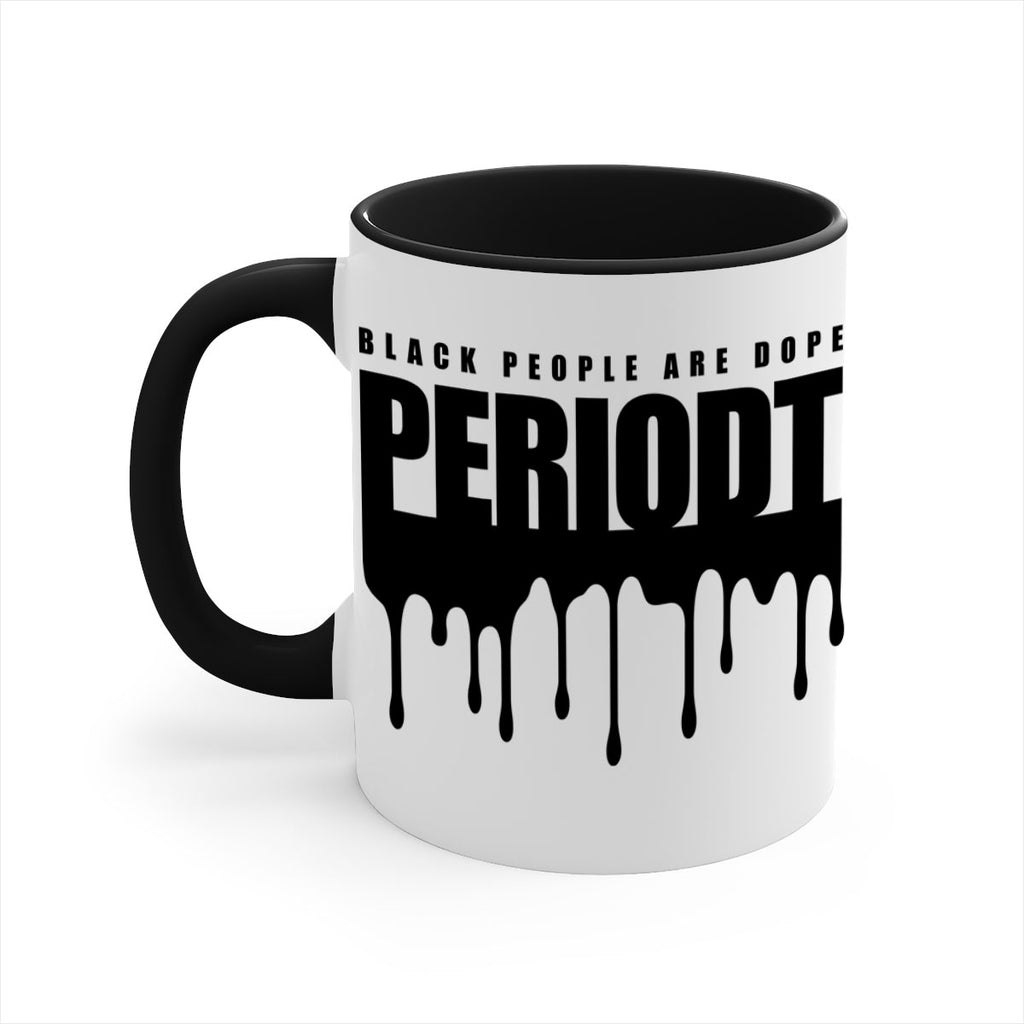black people are dope periodt 225#- black words - phrases-Mug / Coffee Cup