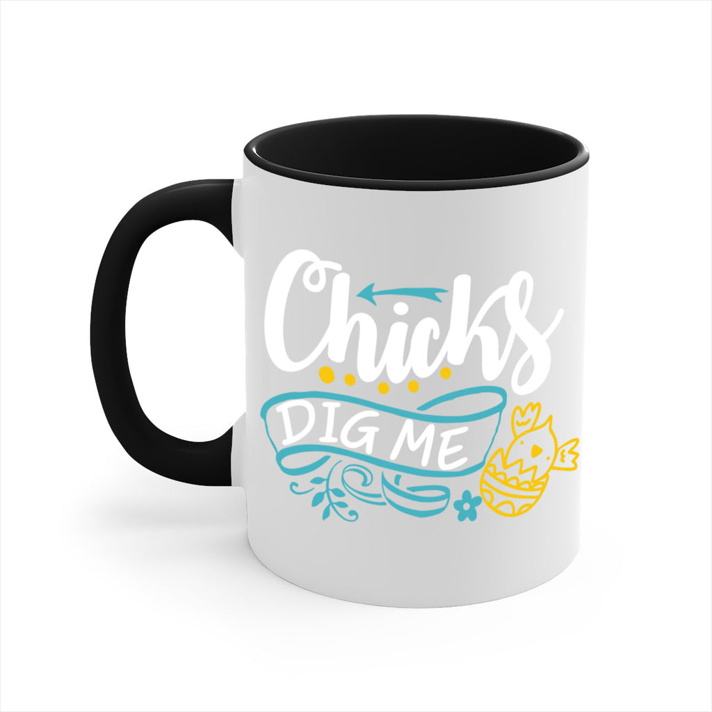 chicks dig me 99#- easter-Mug / Coffee Cup