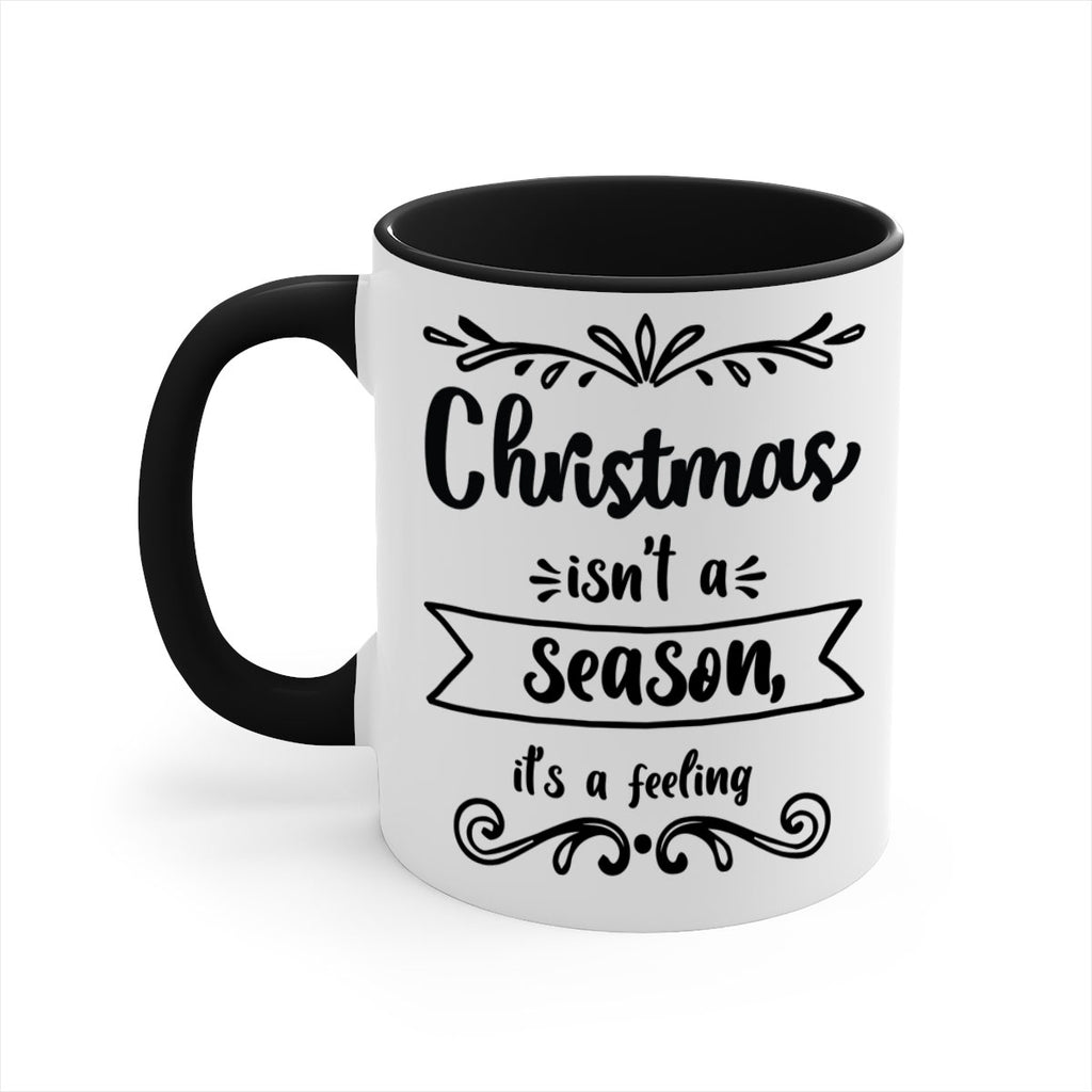 christmas isn t a season, it s a feeling style 112#- christmas-Mug / Coffee Cup