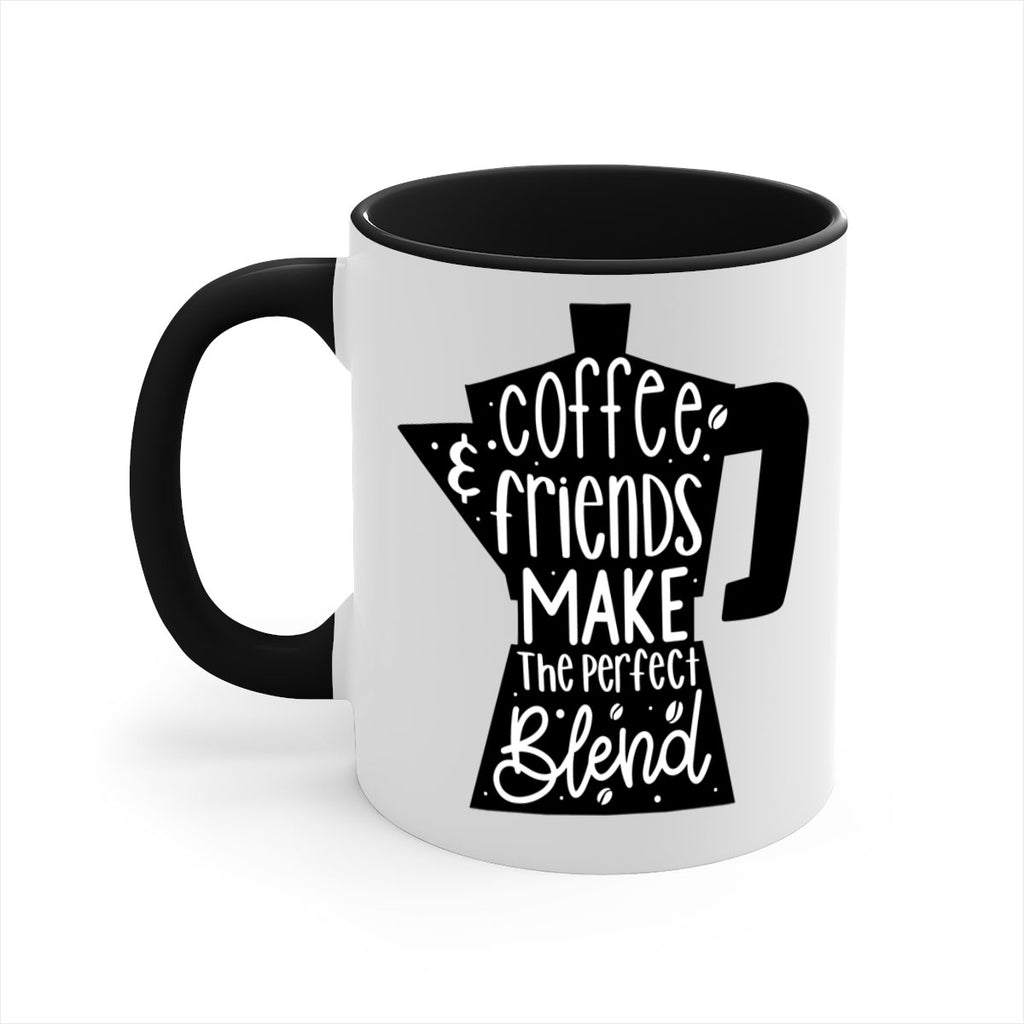 coffee friends make 178#- coffee-Mug / Coffee Cup