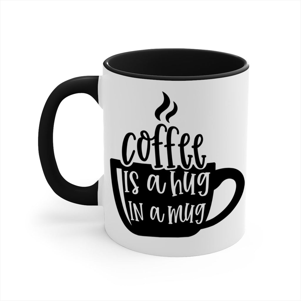 coffee is a hug in a mug 160#- coffee-Mug / Coffee Cup