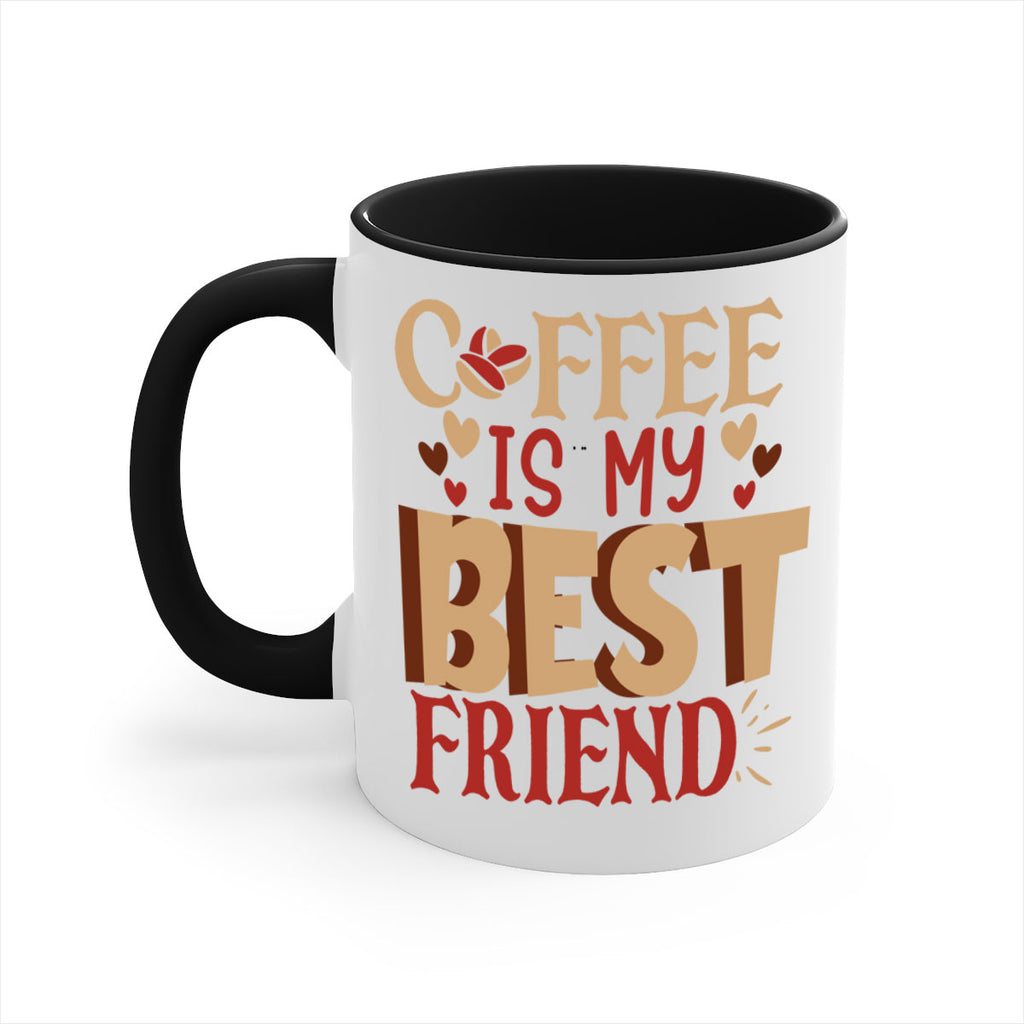 coffee is my best friend 220#- coffee-Mug / Coffee Cup