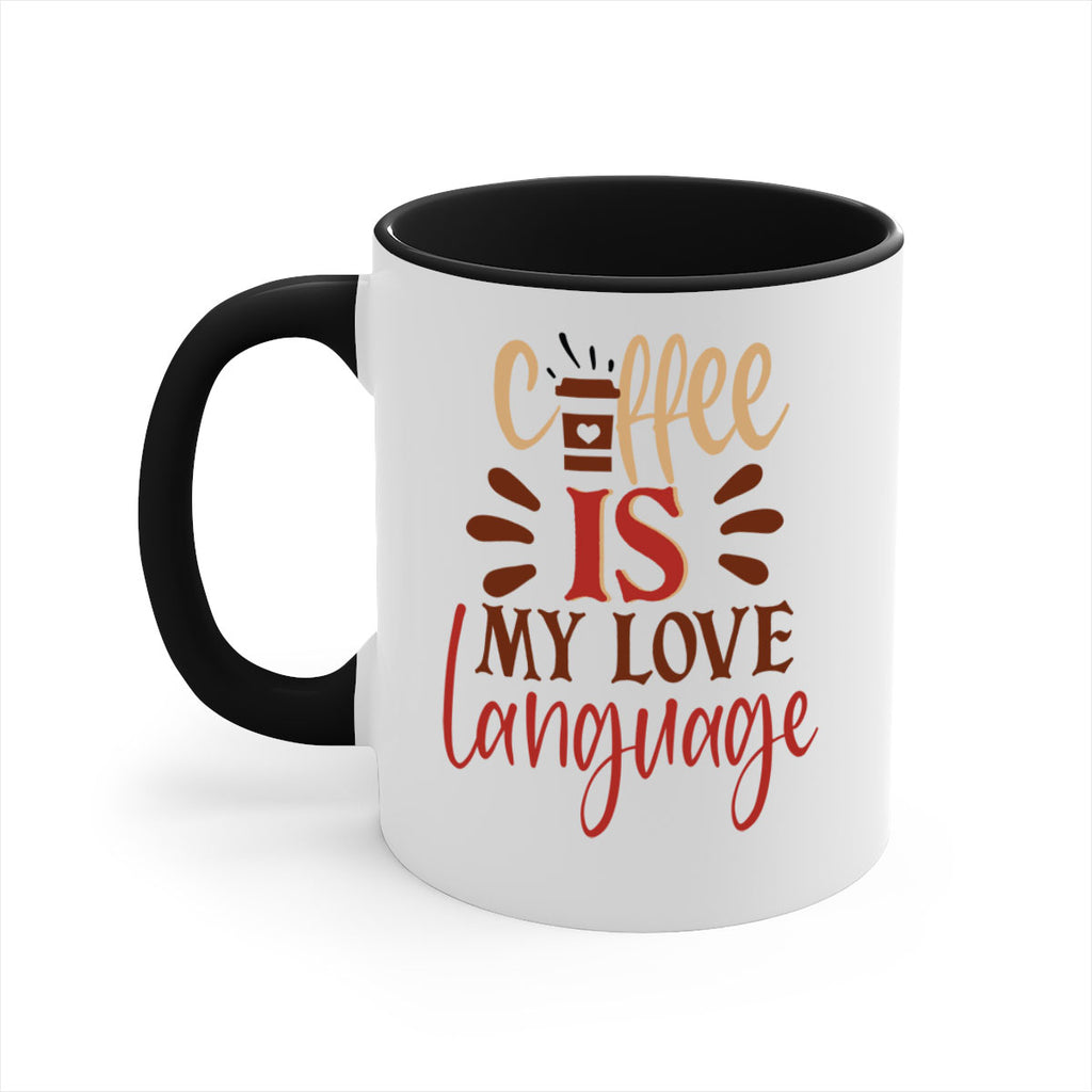 coffee is my love language 219#- coffee-Mug / Coffee Cup