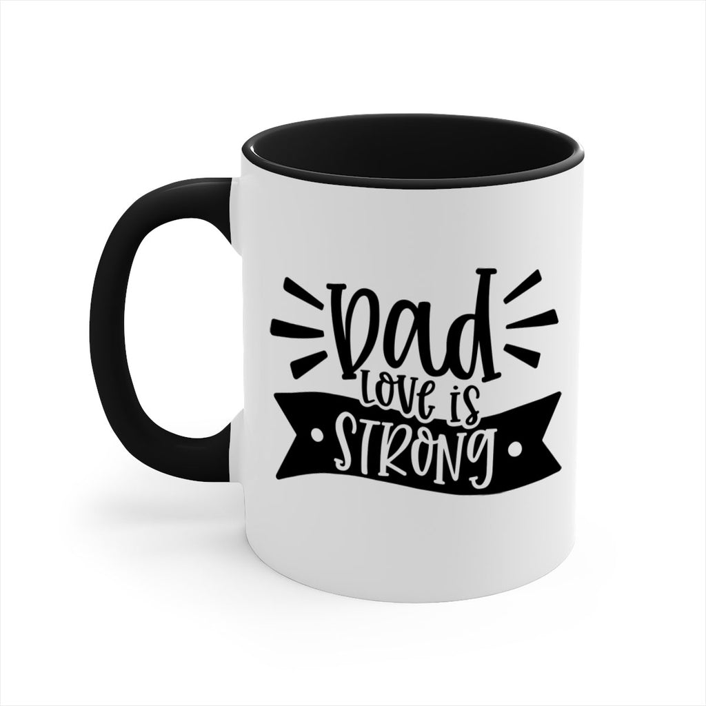 dad love is strong 63#- fathers day-Mug / Coffee Cup