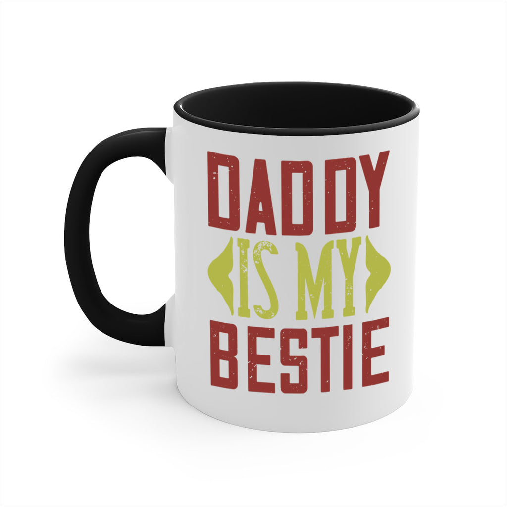 daddy is my bestie 244#- fathers day-Mug / Coffee Cup