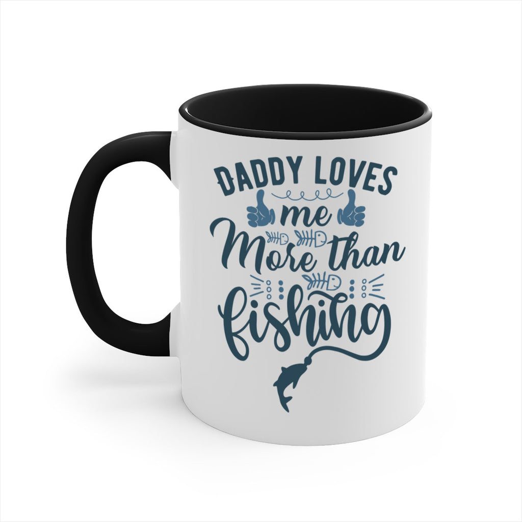 daddy loves me 167#- fishing-Mug / Coffee Cup