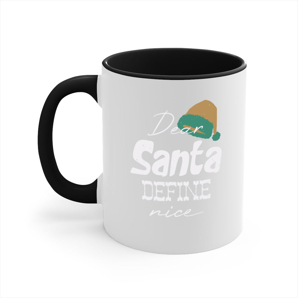 dear santa define ‘nice 450#- christmas-Mug / Coffee Cup