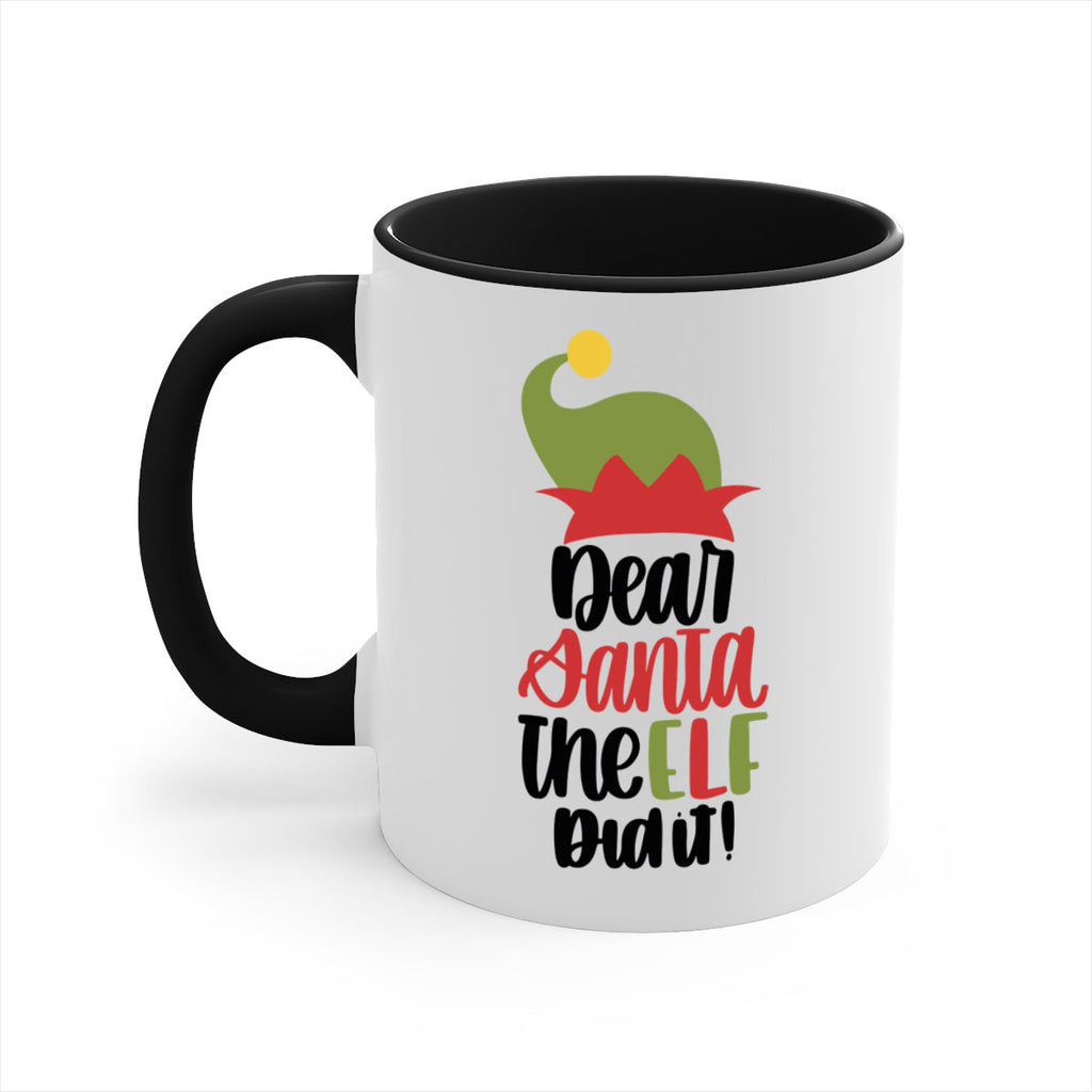 dear santa the elf did it 159#- christmas-Mug / Coffee Cup