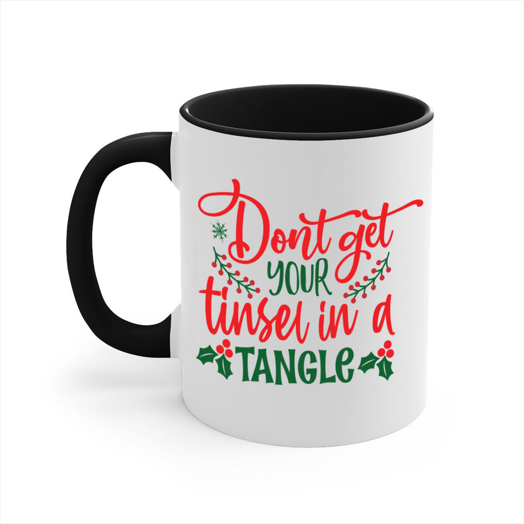 dont get your tinsel in a tangle style 186#- christmas-Mug / Coffee Cup