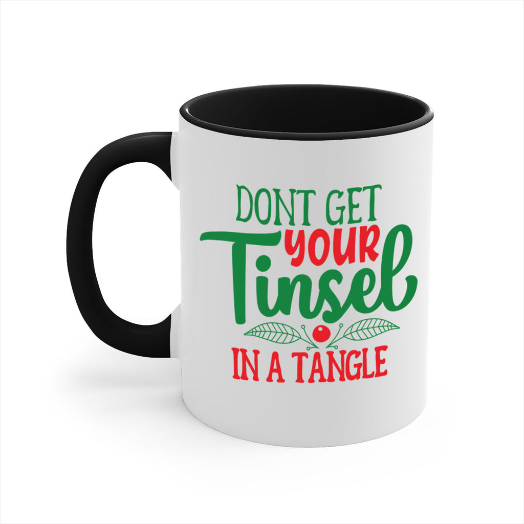 dont get your tinsel in a tangle style 187#- christmas-Mug / Coffee Cup