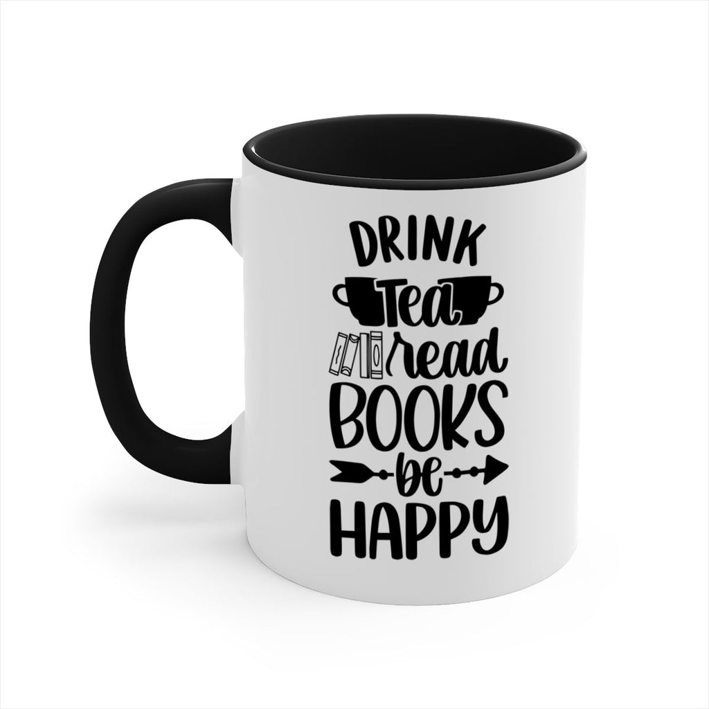 drink tea read books be happy 41#- Reading - Books-Mug / Coffee Cup