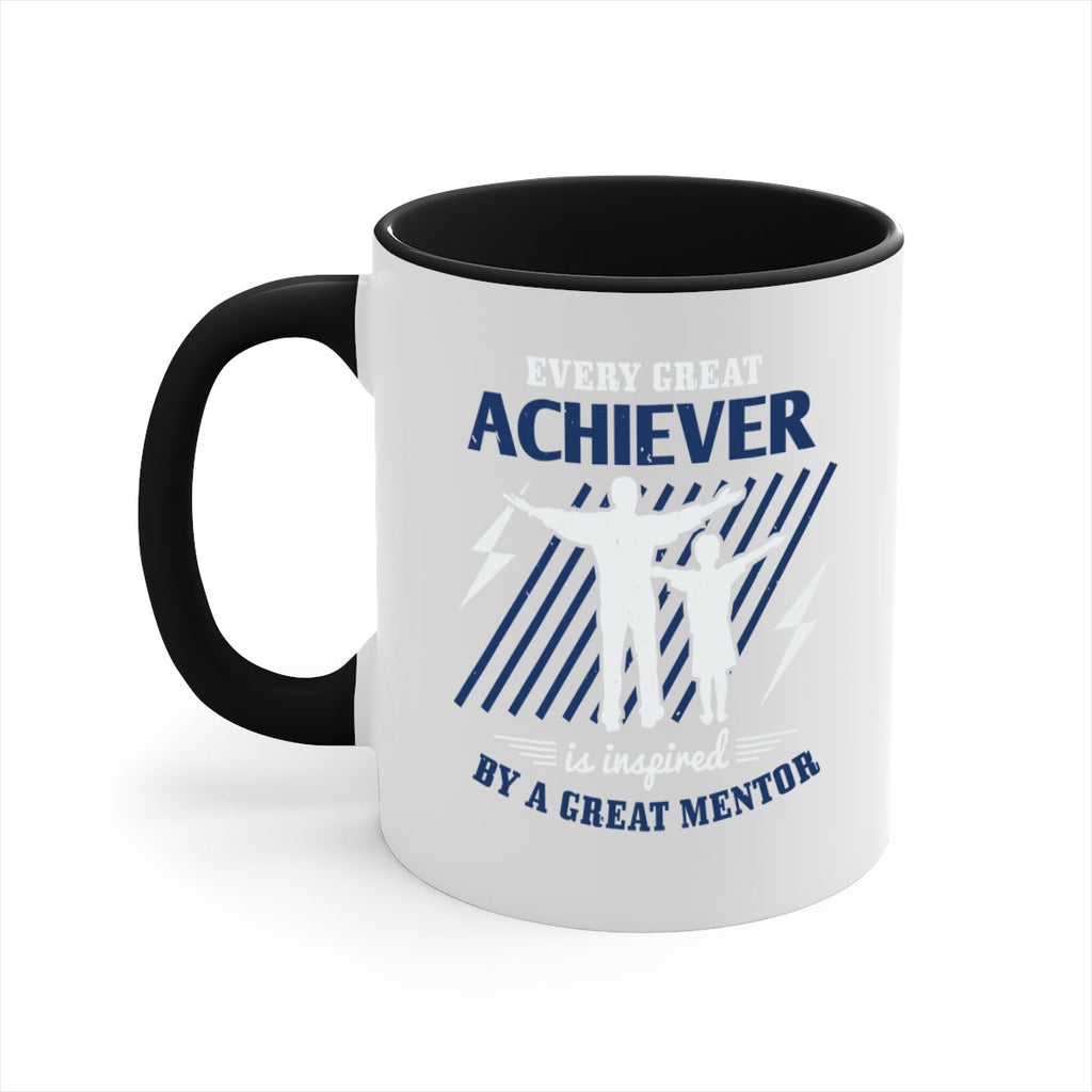 every great achiever 230#- fathers day-Mug / Coffee Cup