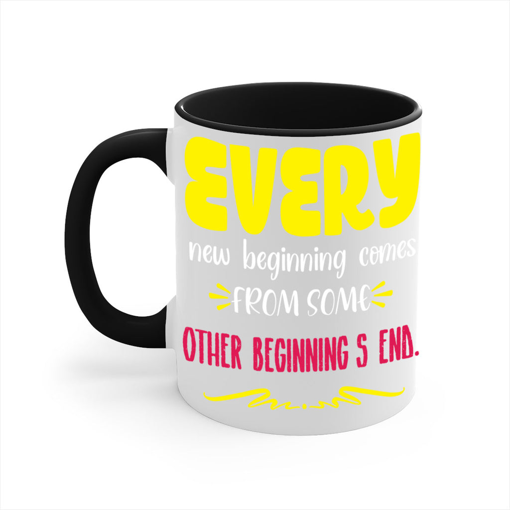 every new beginning comes from some other beginning's end style 198#- christmas-Mug / Coffee Cup