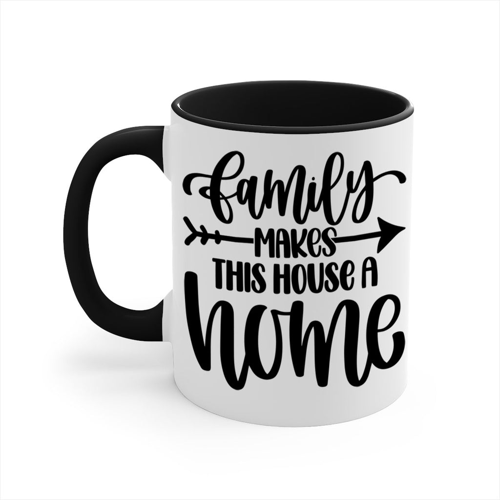 family makes this house a home 19#- home-Mug / Coffee Cup