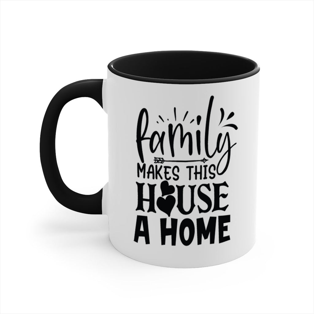 family makes this house a home 36#- Family-Mug / Coffee Cup