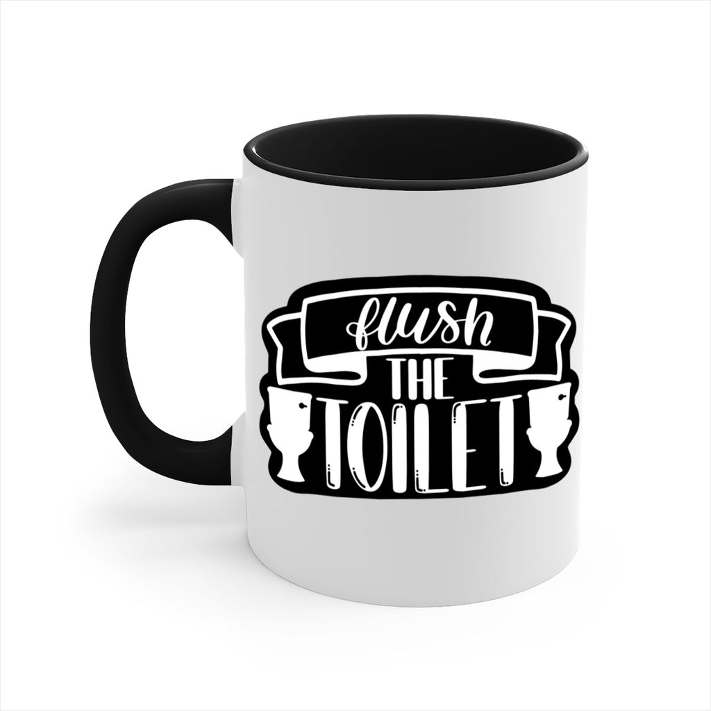 flush the toilet 40#- bathroom-Mug / Coffee Cup