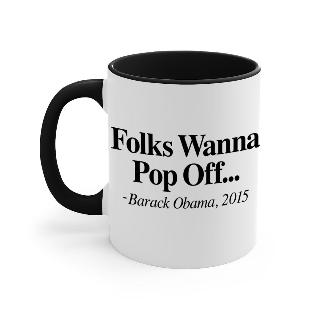 folks wanna pop off 151#- black words - phrases-Mug / Coffee Cup