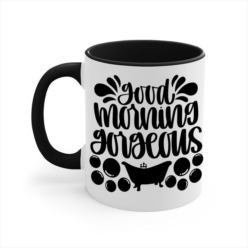 good morning gorgeous 36#- bathroom-Mug / Coffee Cup