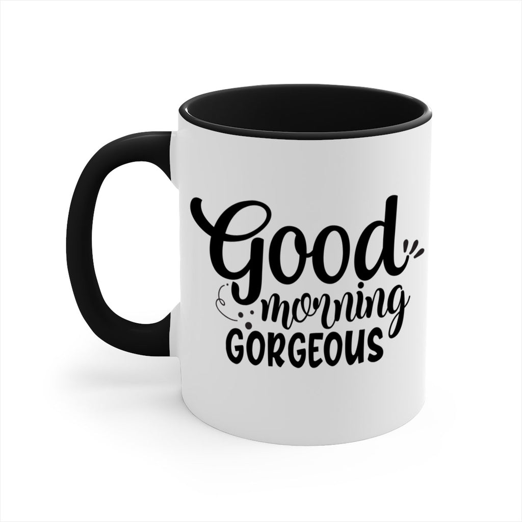 good morning gorgeous 77#- bathroom-Mug / Coffee Cup