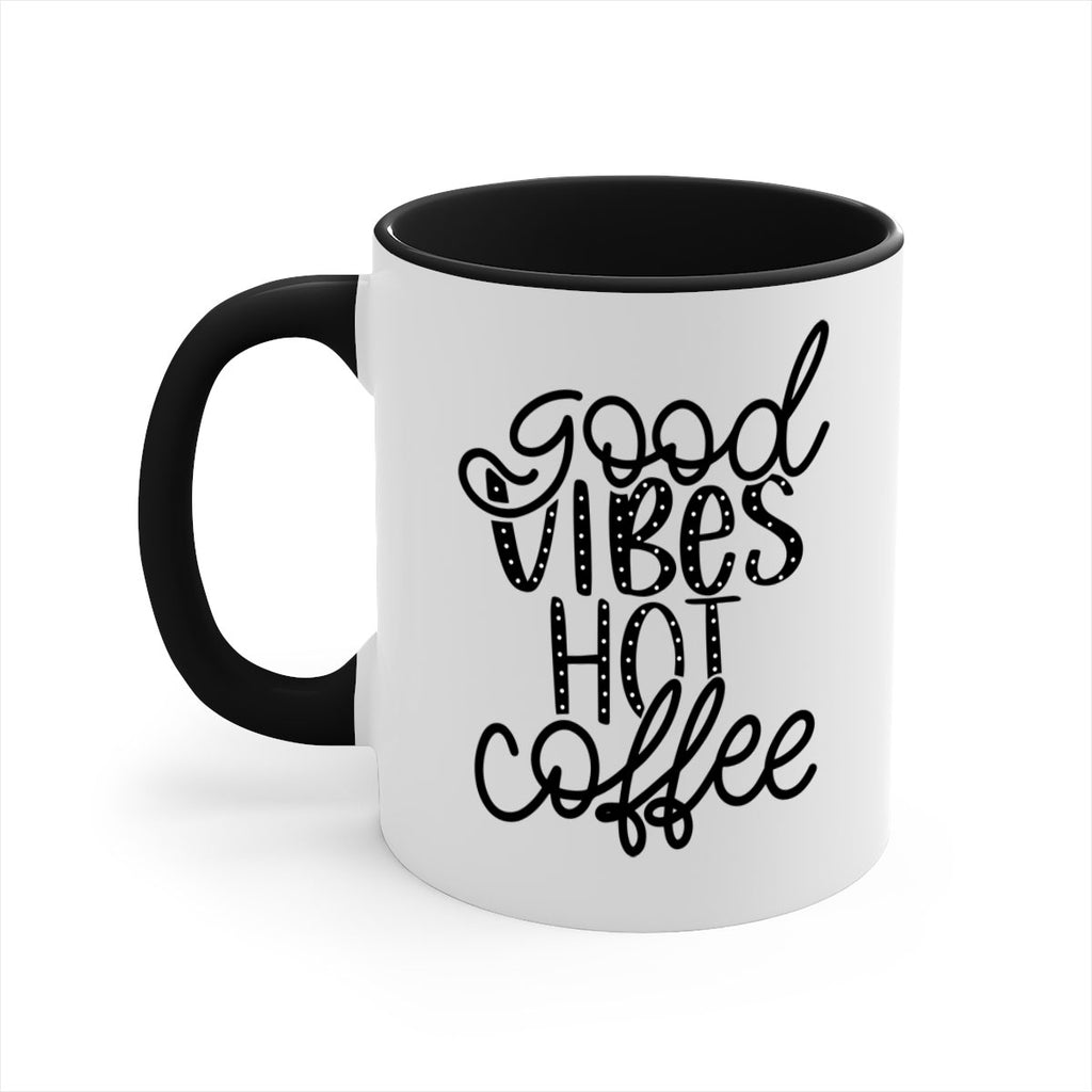 good vibes hot coffee 118#- coffee-Mug / Coffee Cup