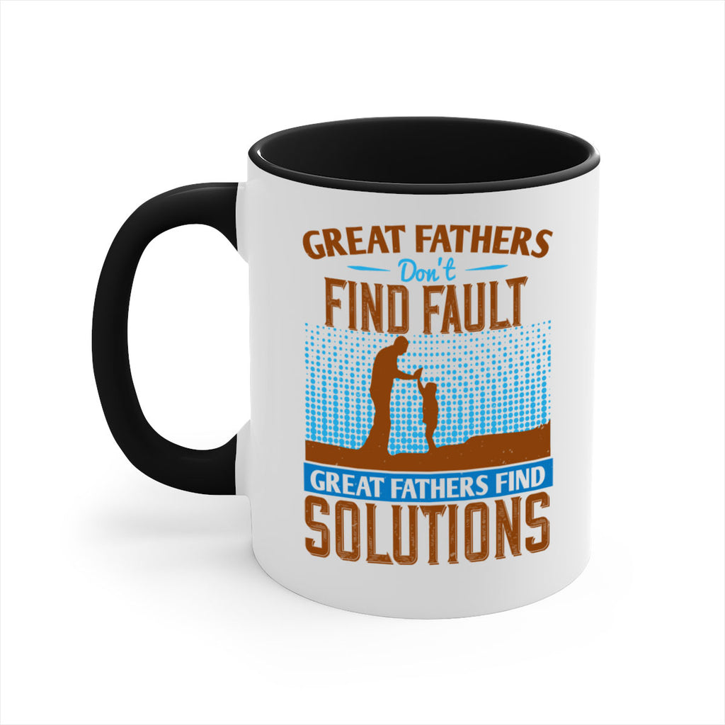 great fathers don’t find fault great fathers find solutions 258#- fathers day-Mug / Coffee Cup