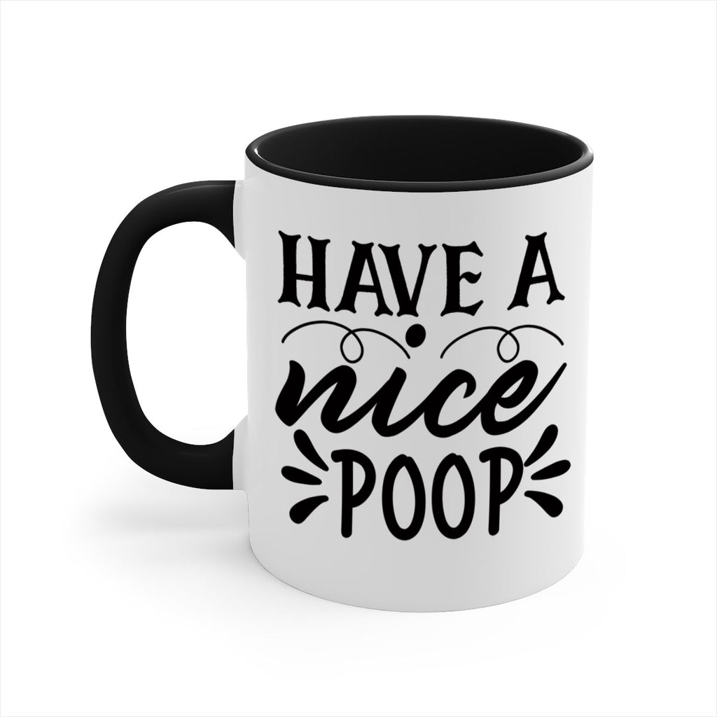 have a nice poop 74#- bathroom-Mug / Coffee Cup