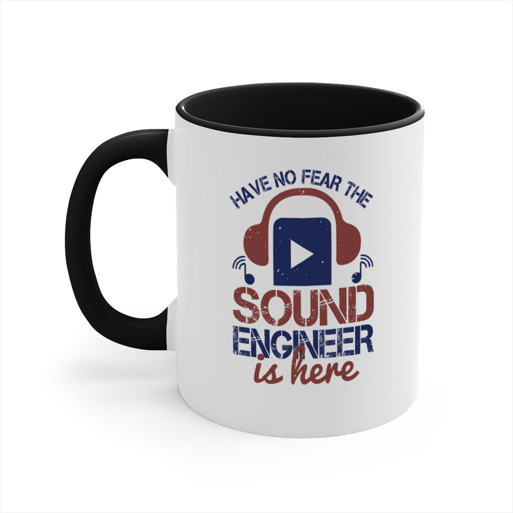 have no fear the sound engineer is here Style 54#- engineer-Mug / Coffee Cup