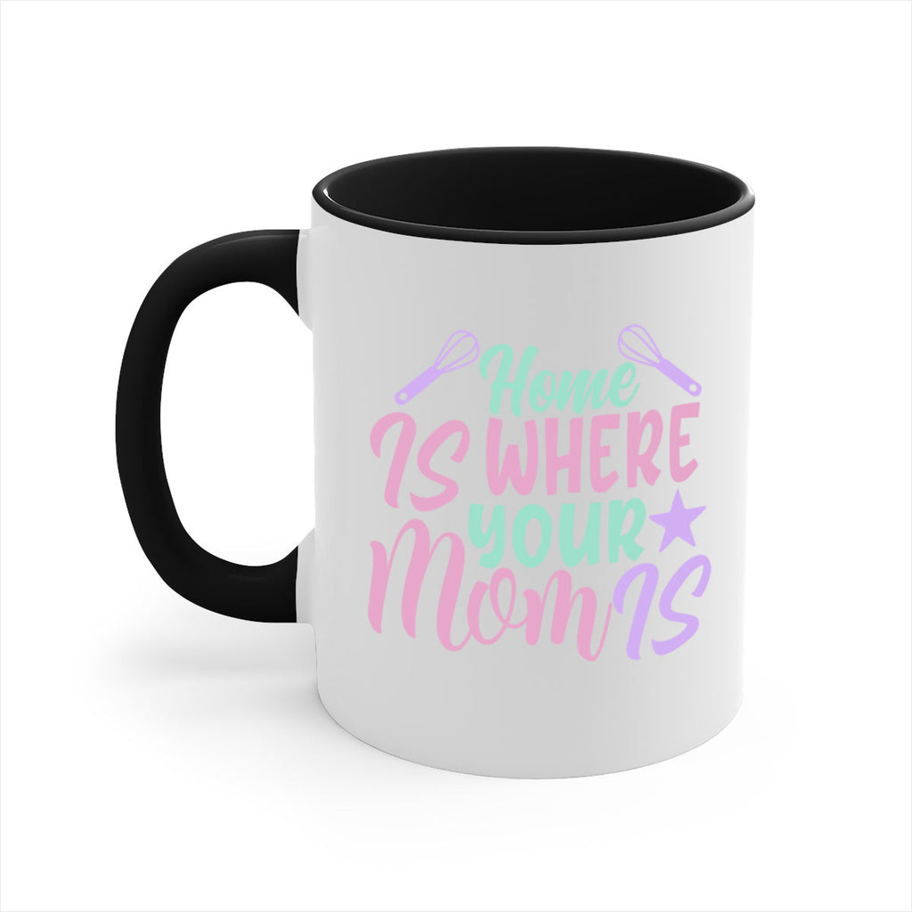 home is where your mom is 37#- home-Mug / Coffee Cup