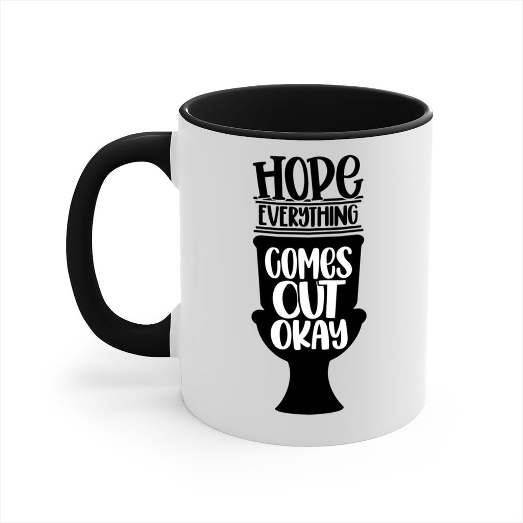 hope everything comes 30#- bathroom-Mug / Coffee Cup