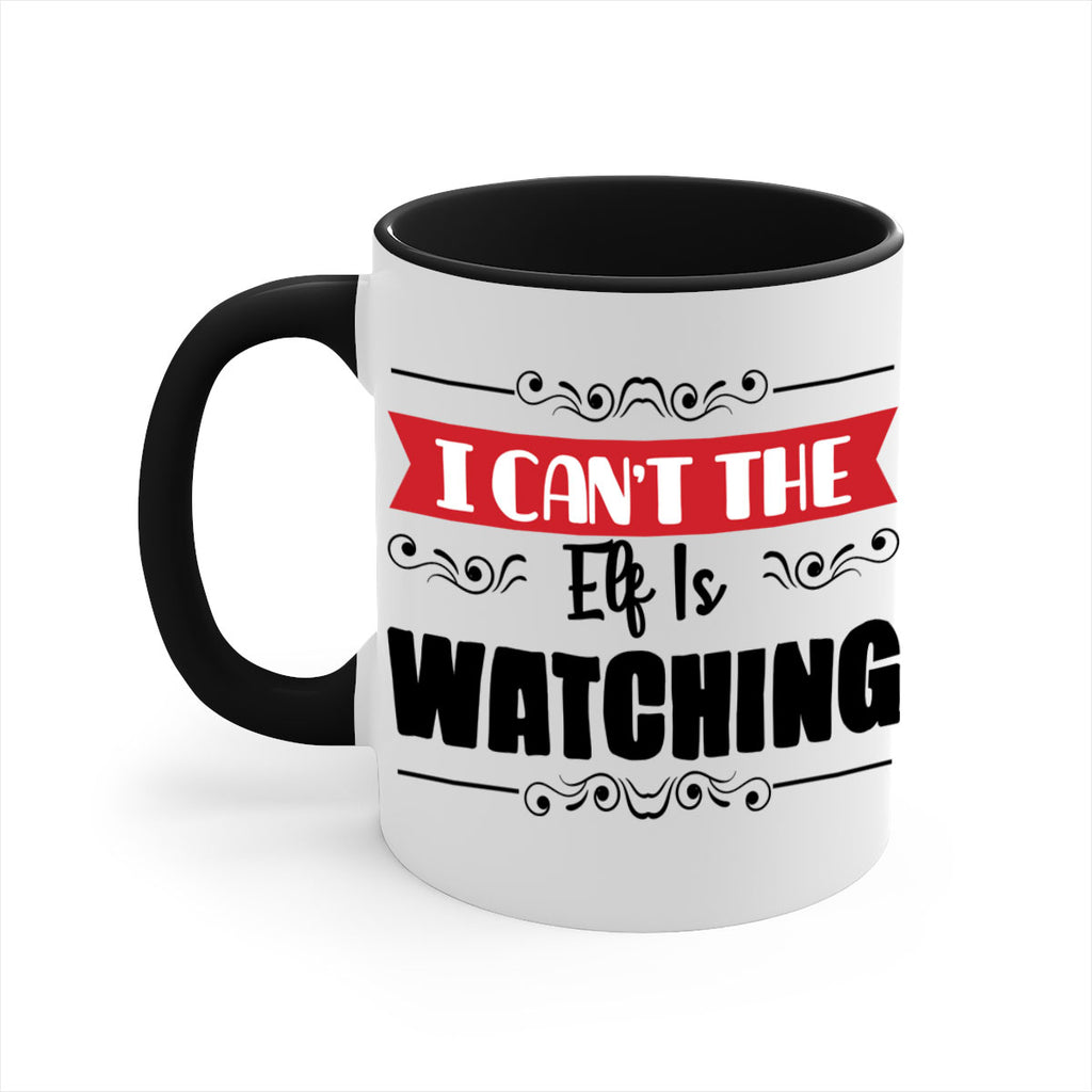 i can t the elf is watching style 320#- christmas-Mug / Coffee Cup