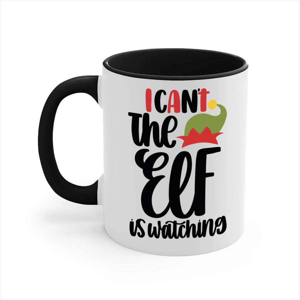 i cant the elf is watching 133#- christmas-Mug / Coffee Cup