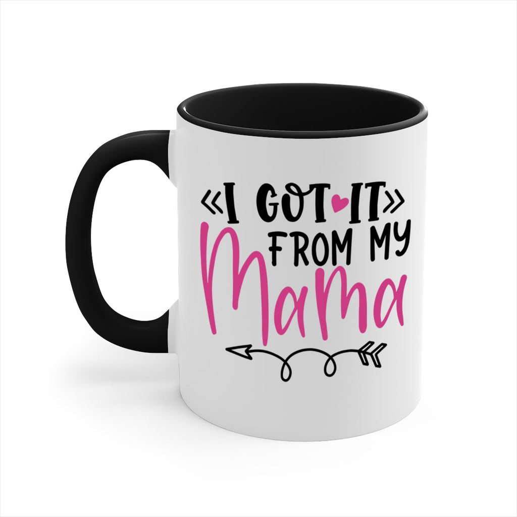 i got it from my mama Style 253#- baby2-Mug / Coffee Cup