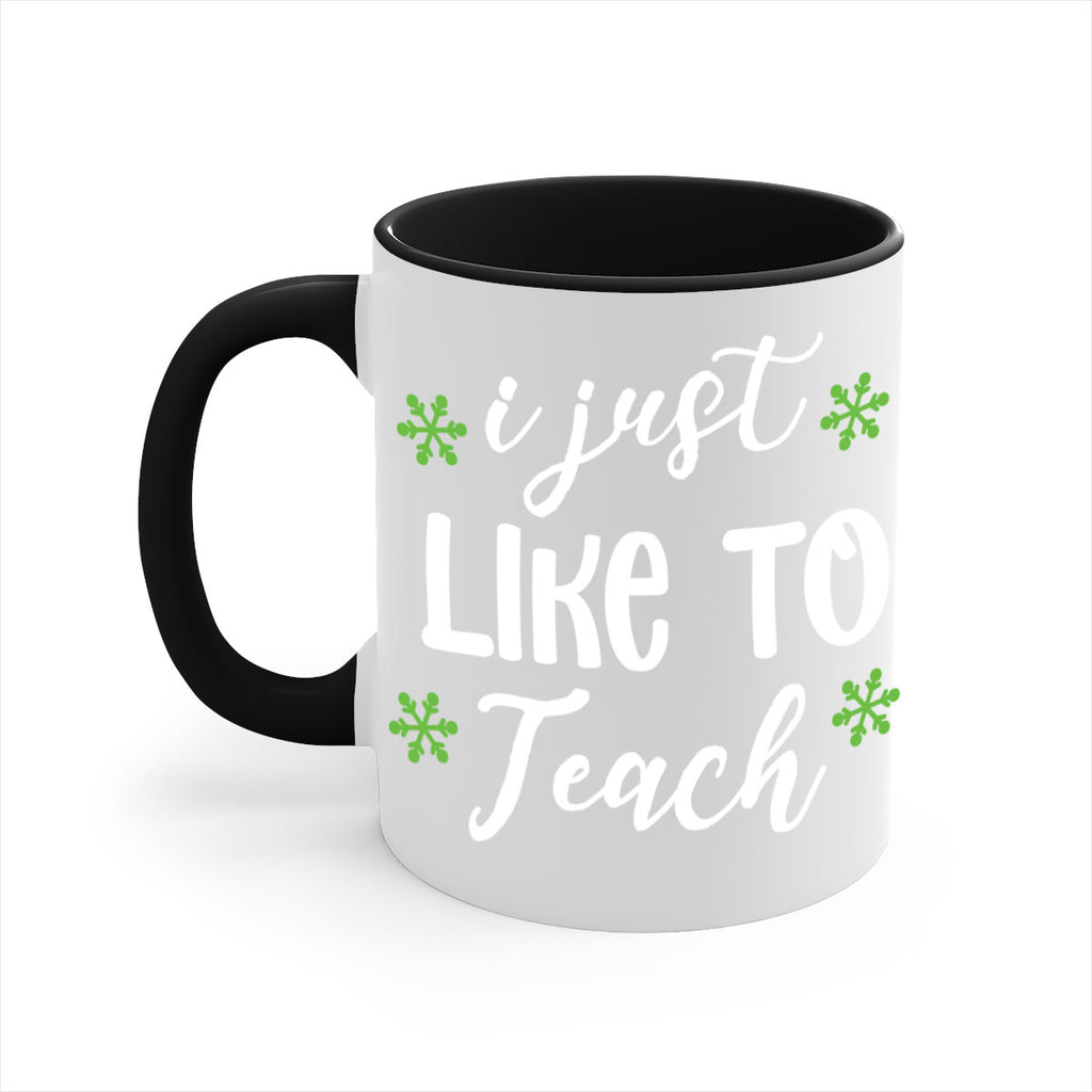i just like to teach style 327#- christmas-Mug / Coffee Cup