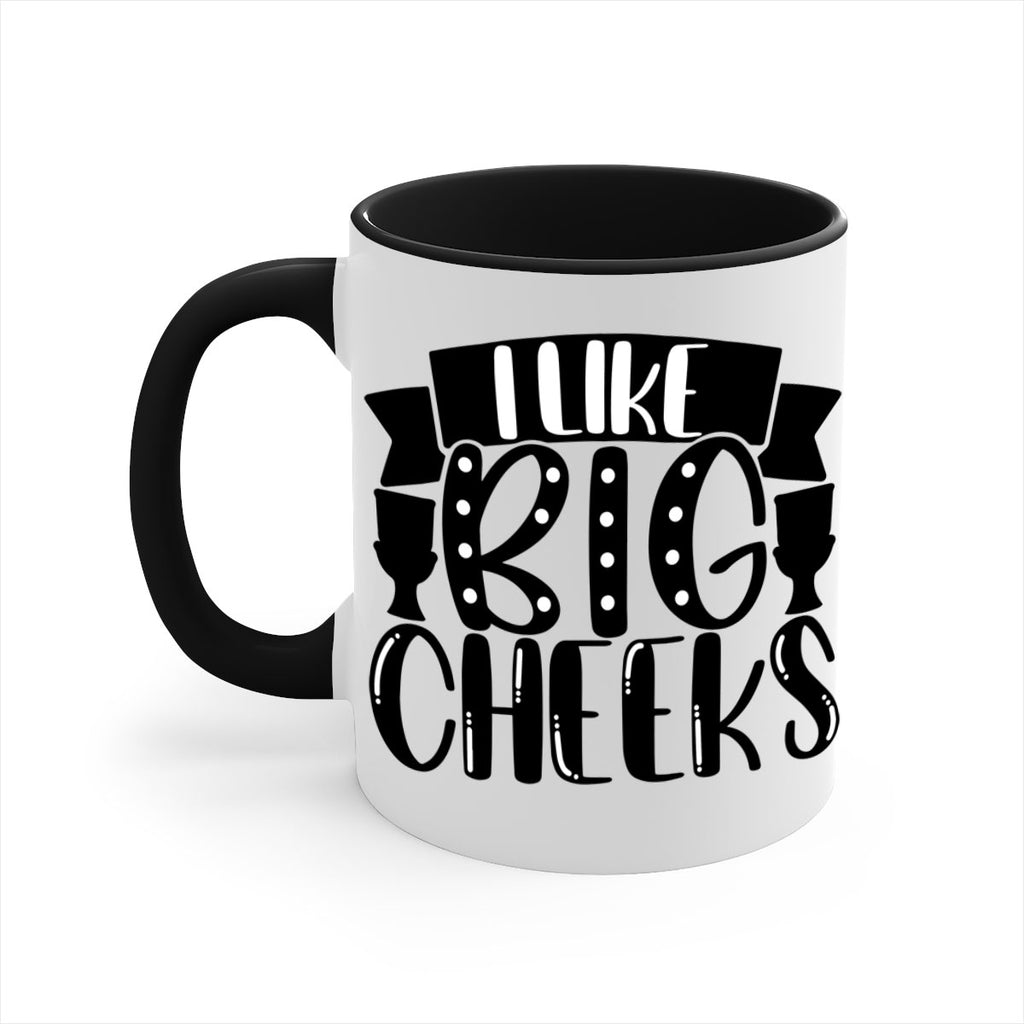 i like big cheeks 29#- bathroom-Mug / Coffee Cup