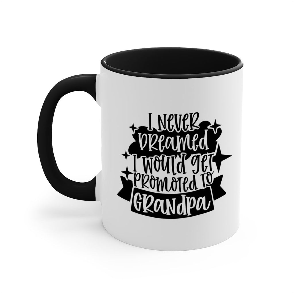 i never dreamed i would get promoted 37#- fathers day-Mug / Coffee Cup