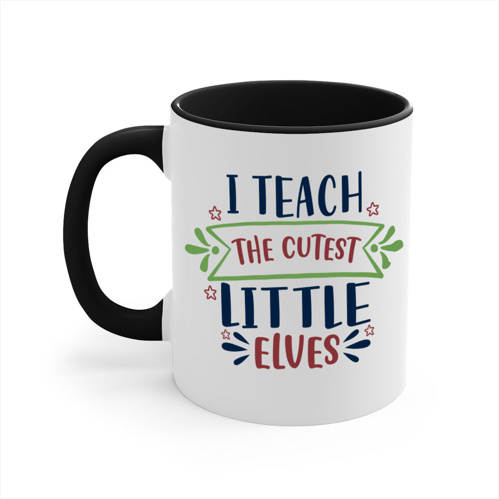 i teach the cutest little elves 255#- christmas-Mug / Coffee Cup