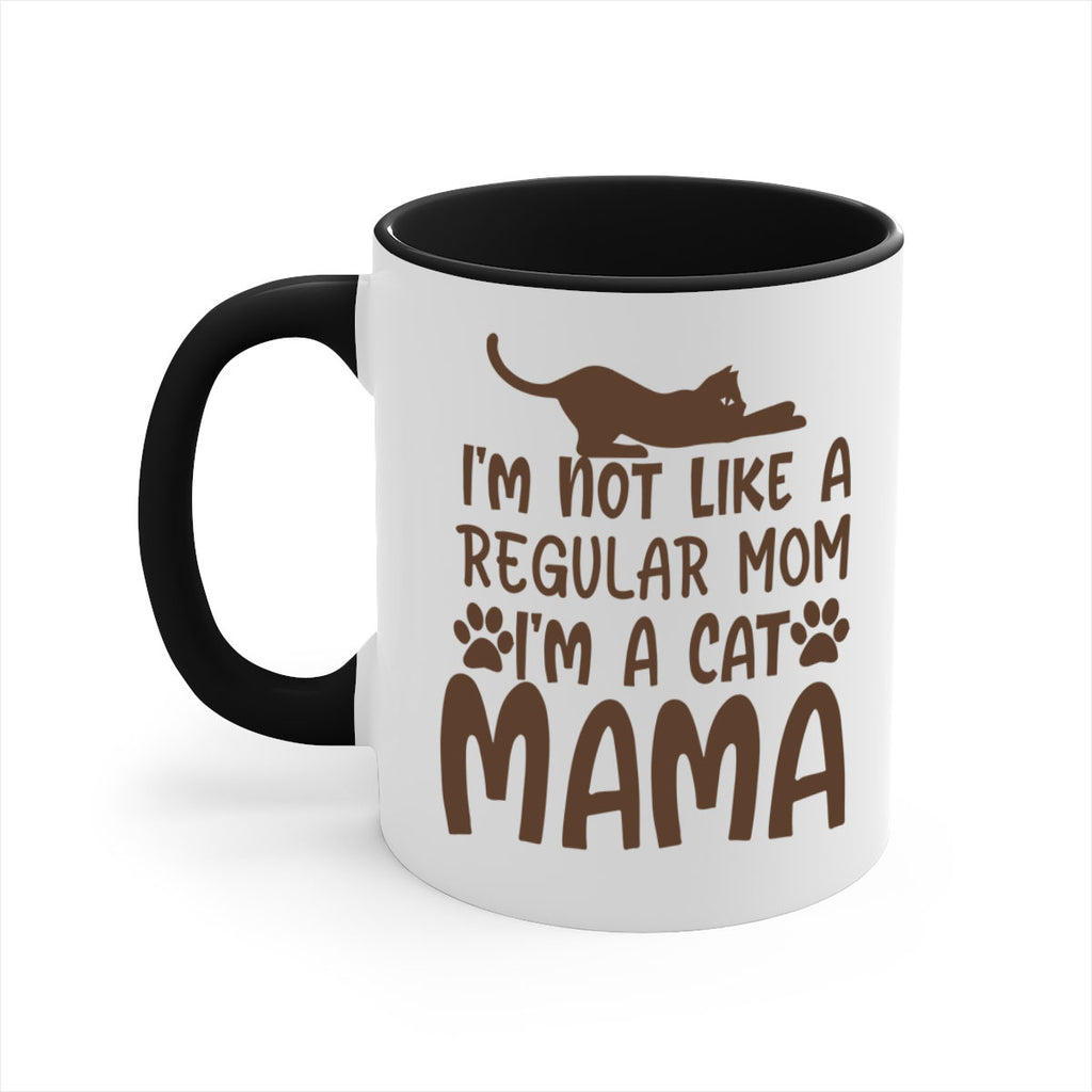 im not like a regular mom im a cat mama 256#- mom-Mug / Coffee Cup