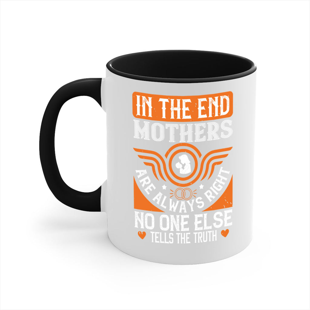 in the end mothers 75#- mothers day-Mug / Coffee Cup