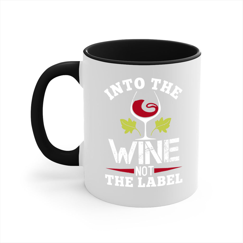 into the wine not the label 132#- wine-Mug / Coffee Cup