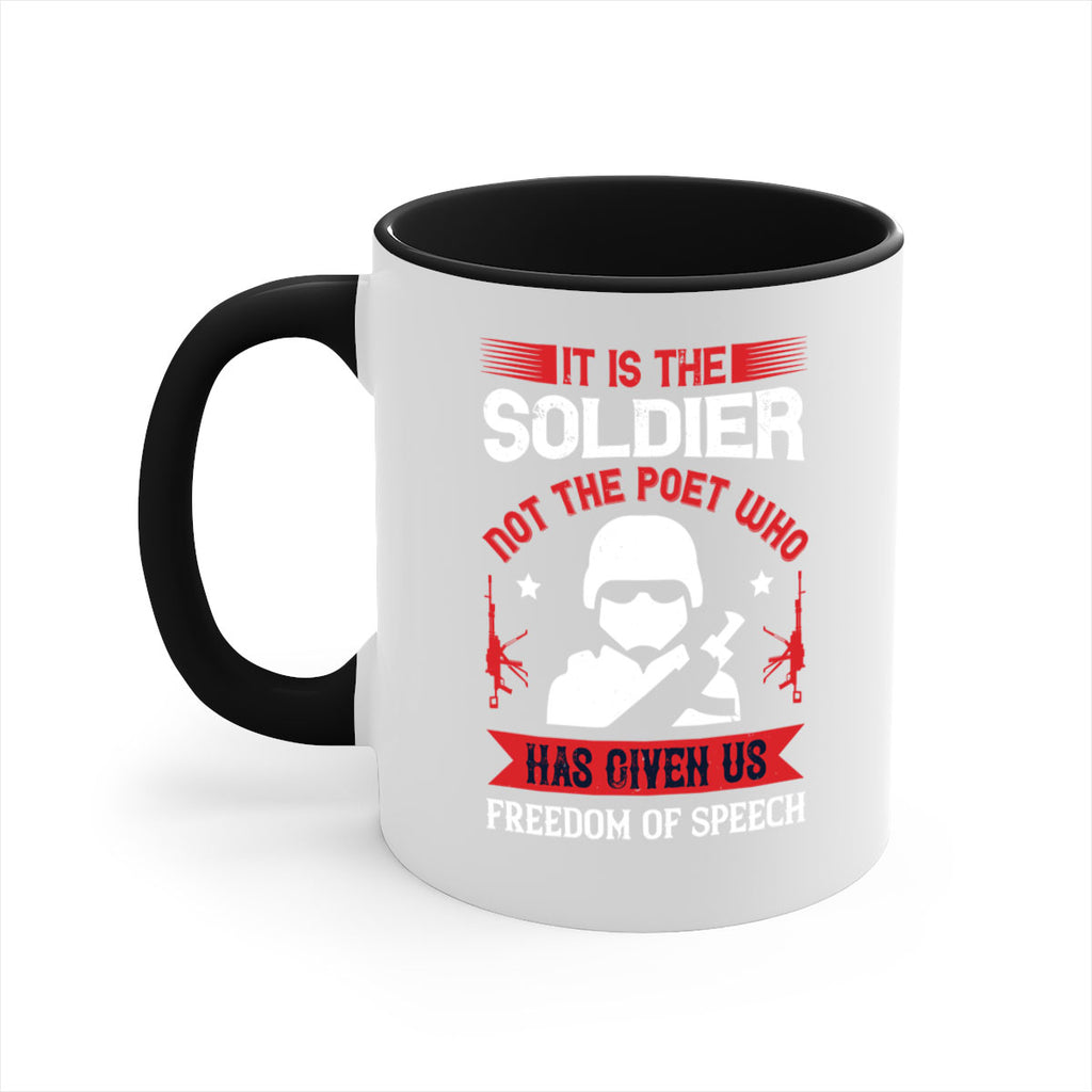 it is the soldier not the poet who has given us freedom of speech 52#- veterns day-Mug / Coffee Cup