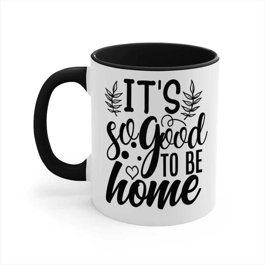 its good to be home 24#- Family-Mug / Coffee Cup