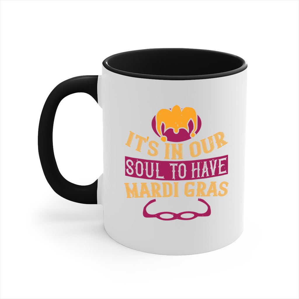 its in our soul to have mardi gras 65#- mardi gras-Mug / Coffee Cup