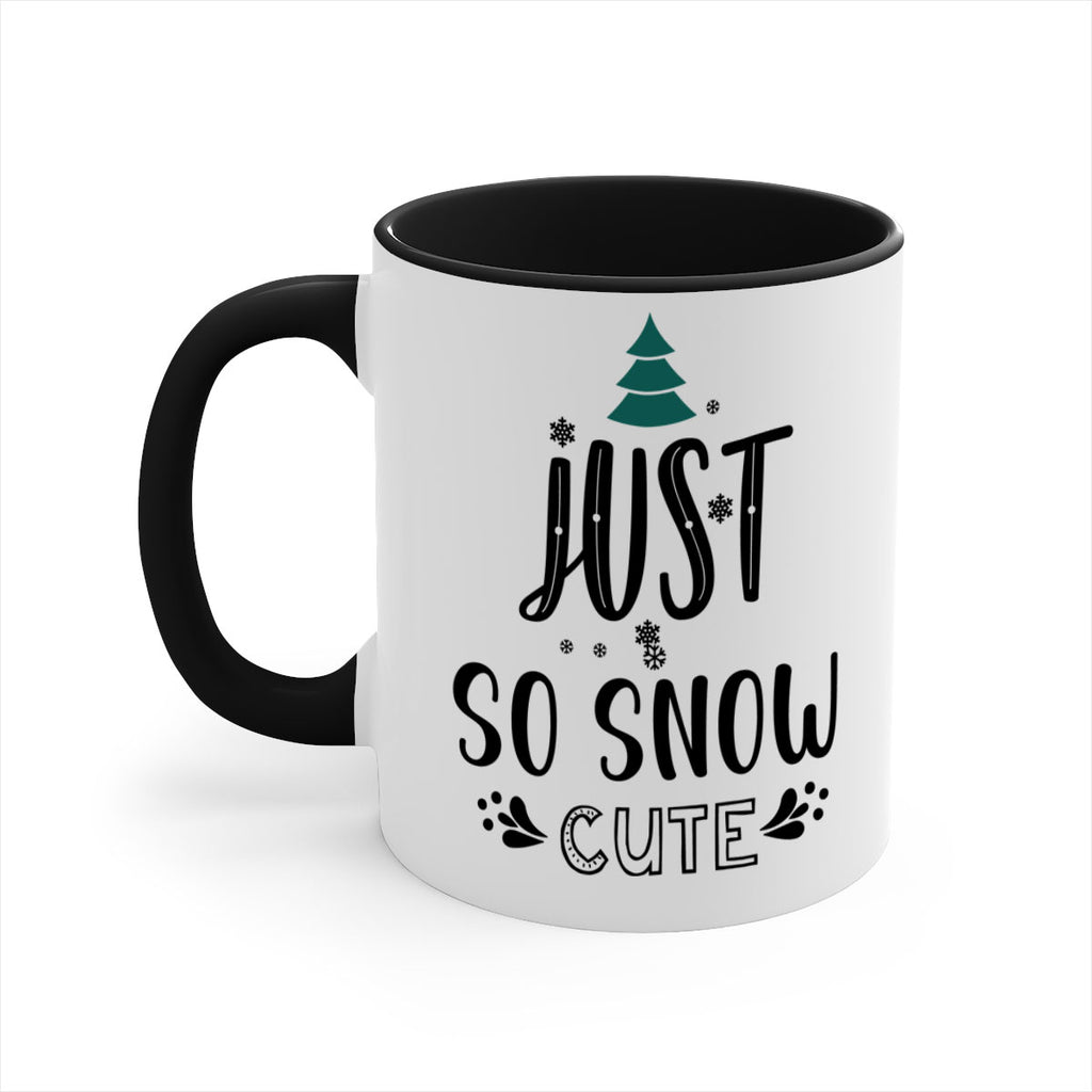 just so snow cute style 422#- christmas-Mug / Coffee Cup