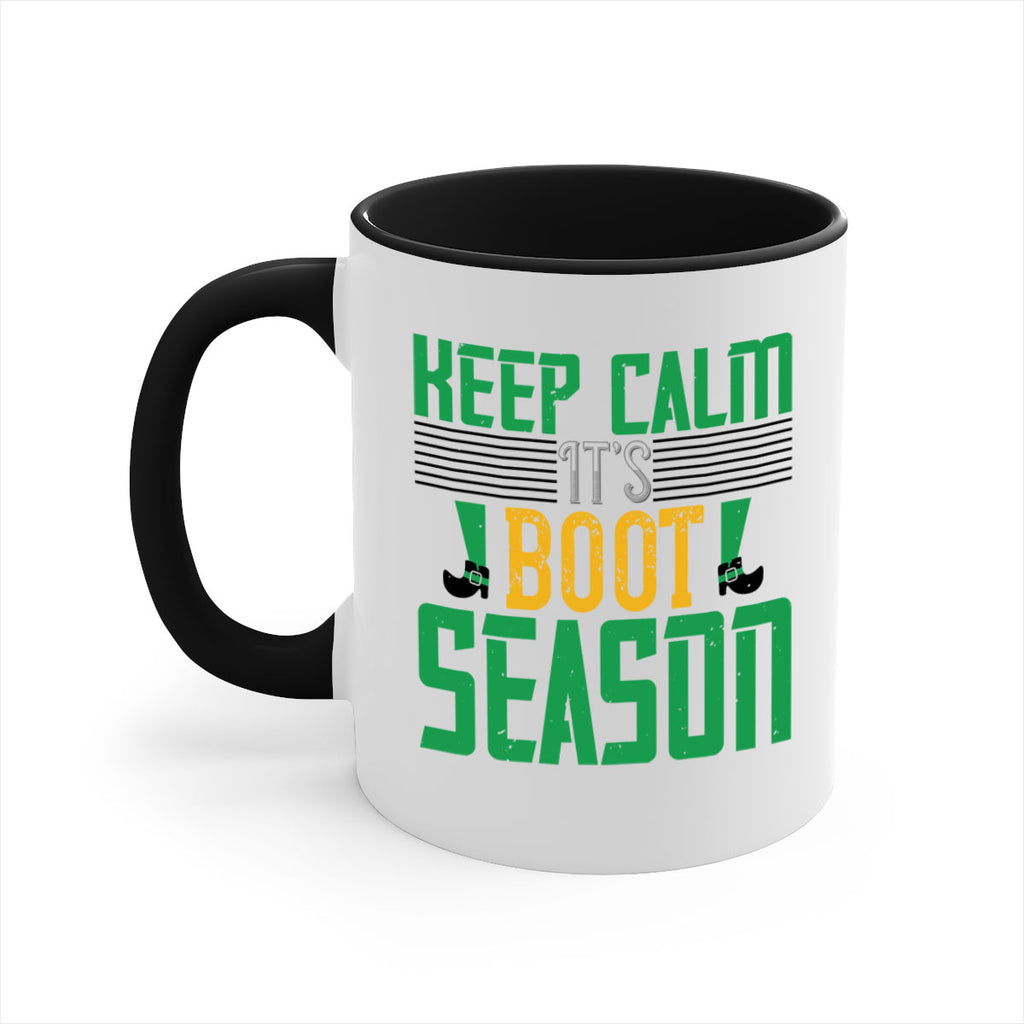 keep calm it’s boot season Style 124#- St Patricks Day-Mug / Coffee Cup