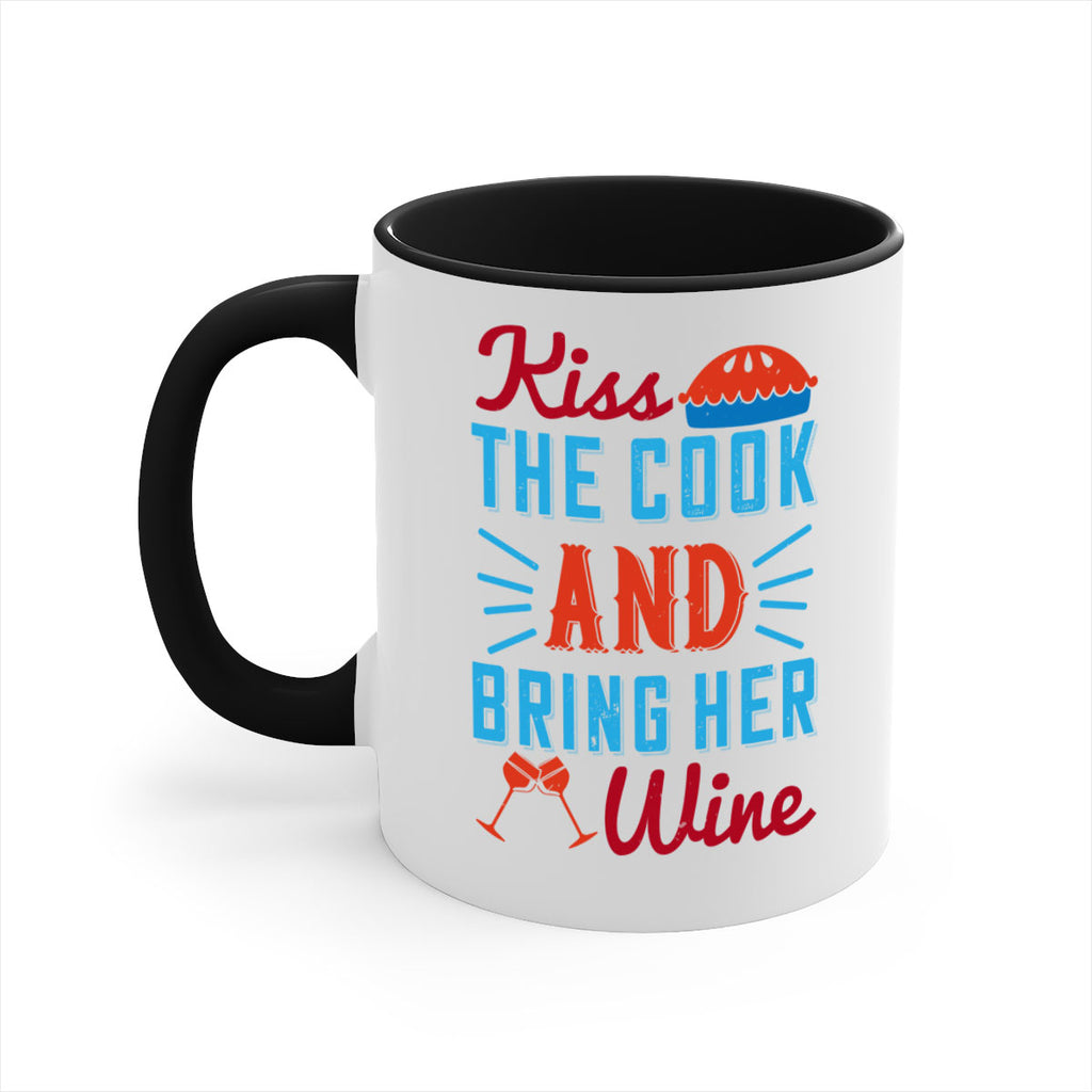 kiss the cook and bring her wine 129#- wine-Mug / Coffee Cup