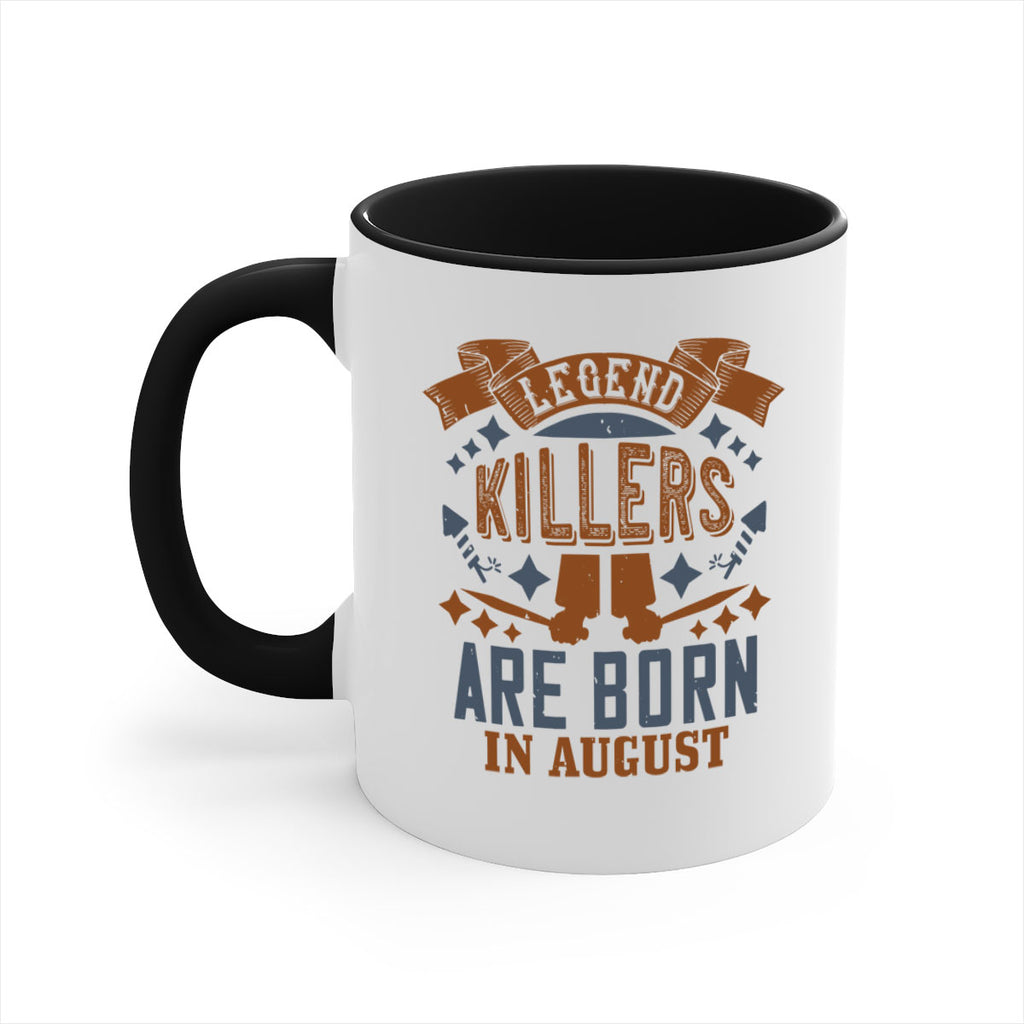 legend killers are born in august Style 66#- birthday-Mug / Coffee Cup