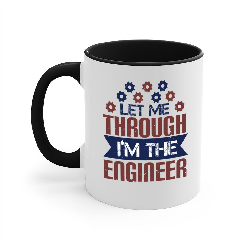 let me through Im the engineer Style 44#- engineer-Mug / Coffee Cup