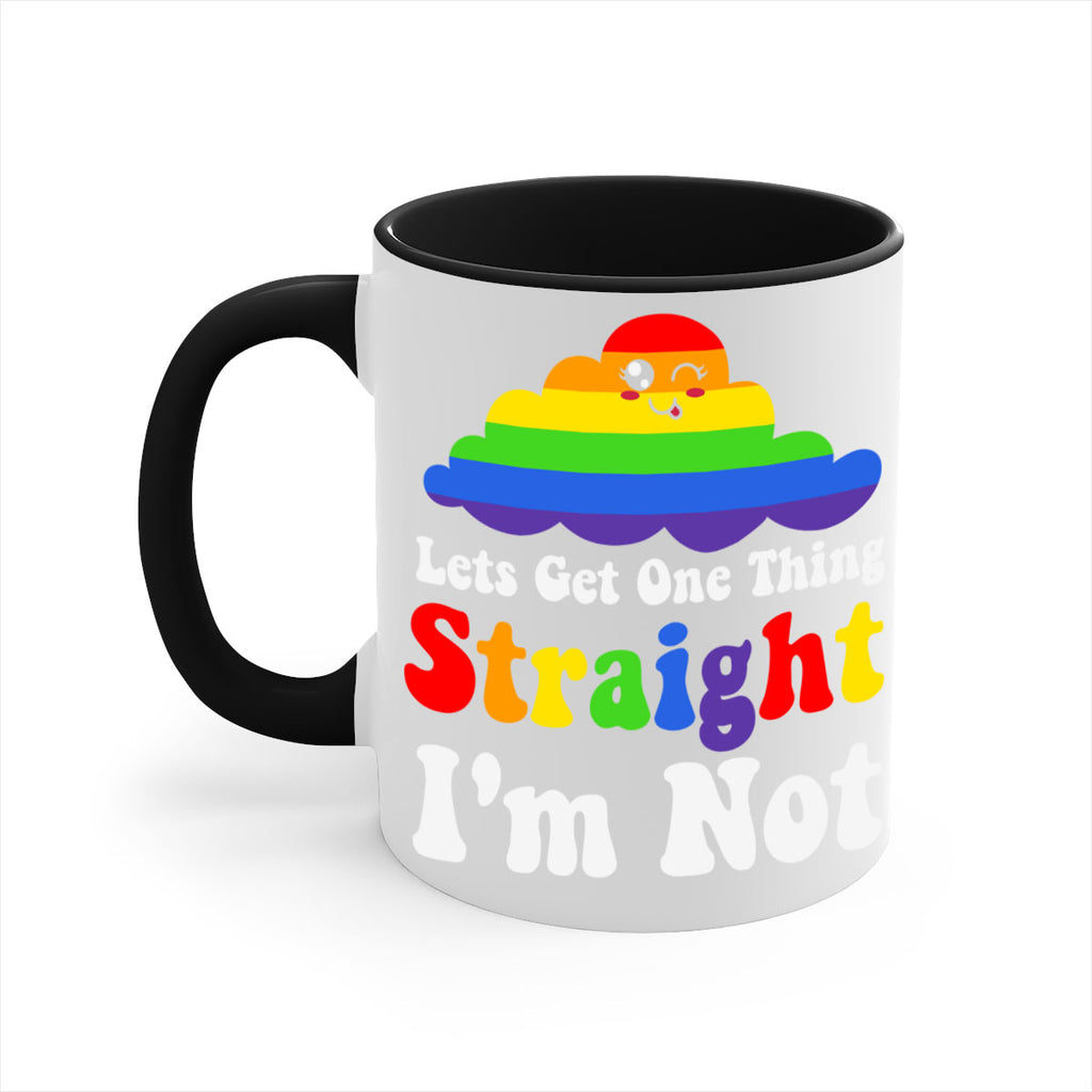 lets get one thing straight 107#- lgbt-Mug / Coffee Cup
