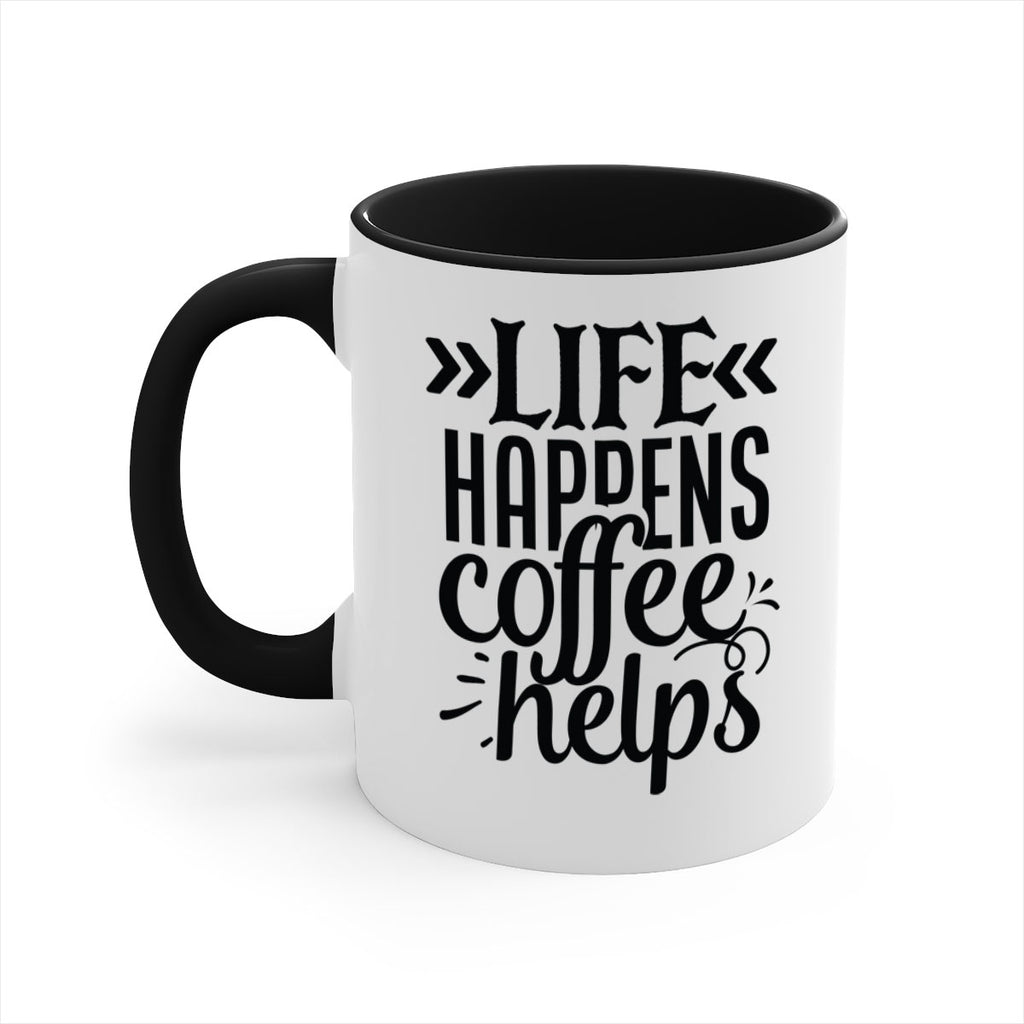 life happens coffee helps 193#- coffee-Mug / Coffee Cup