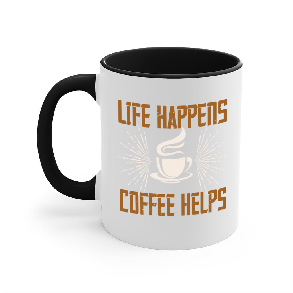 life happens coffee helps 238#- coffee-Mug / Coffee Cup